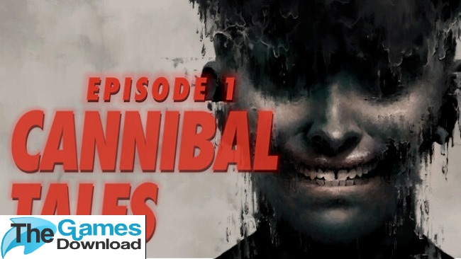 Cannibal-Tales-Episode-1-Free-Download