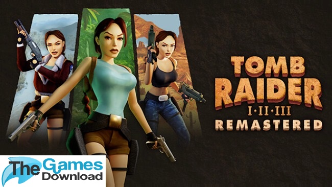 Tomb-Raider-I-III-Remastered-Starring-Lara-Croft-Free-Download