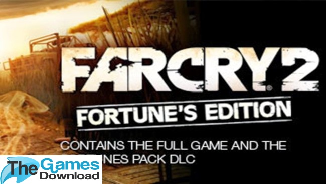 far-cry-2-fortunes-edition-free-download