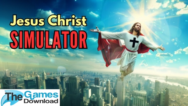 Jesus-Christ-Simulator-Free-Download