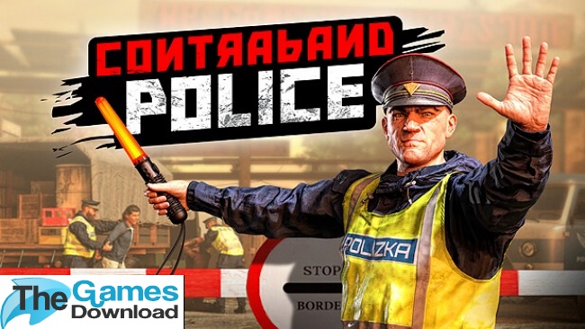 Contraband-Police-Free-Download