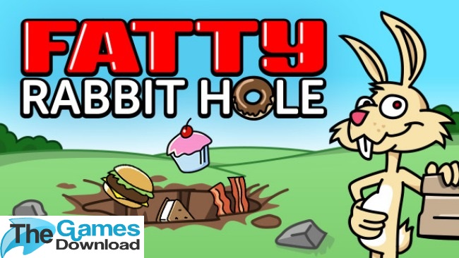Fatty-Rabbit-Hole-Free-Download