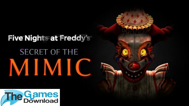 Five-Nights-At-Freddys-Secret-Of-The-Mimic-Free-Download