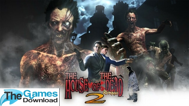 The-House-Of-The-Dead-2-Remake-Free-Download