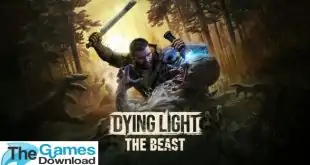 Dying-Light-The-Beast-Free-Download