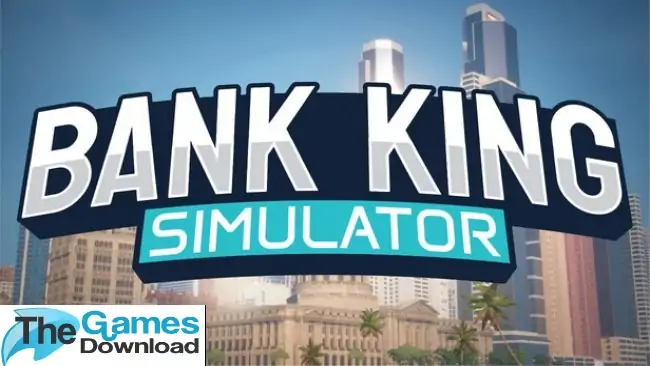 Bank-King-Simulator-Free-Download