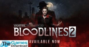 Vampire-The-Masquerade-Bloodlines-2-Free-Download