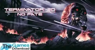 Terminator-2D-NO-FATE-Free-Download