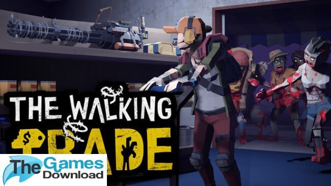 The-Walking-Trade-Free-Download