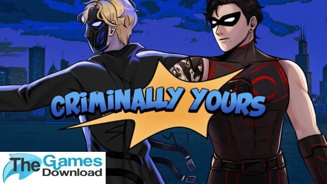 Criminally-Yours-Free-Download