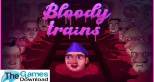 Bloody-trains-Free-Download