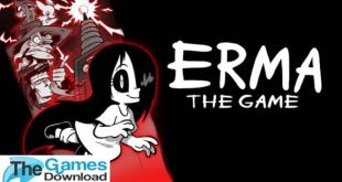 Erma: The Game